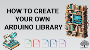 Read more about the article Code Brilliance: Creating Your Own Arduino Library Simplified