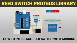 Read more about the article New Reed Switch Library for Proteus 8:  Arduino with Reed Switch Simplified Integration