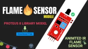 Read more about the article New Flame Sensor Module Proteus8  Library |  Download Free