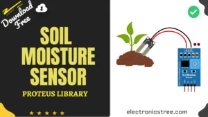 Read more about the article New Soil Moisture Sensor Proteus 8 Library | Download Free