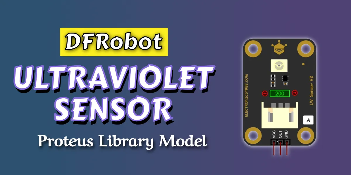 You are currently viewing UV Sensor Arduino Proteus 8 Library | Download Free